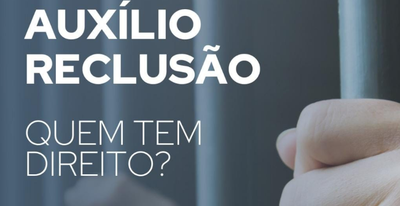 Você está visualizando atualmente O QUE É AUXÍLIO RECLUSÃO E QUEM TEM DIREITO AO BENEFÍCIO?